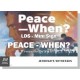 HPPCE - "Peace When?" - LDS / Mini